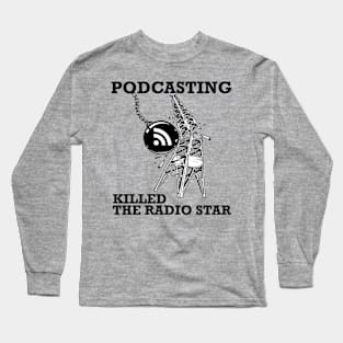 Podcasting Wrecking Ball Long Sleeve T-Shirt